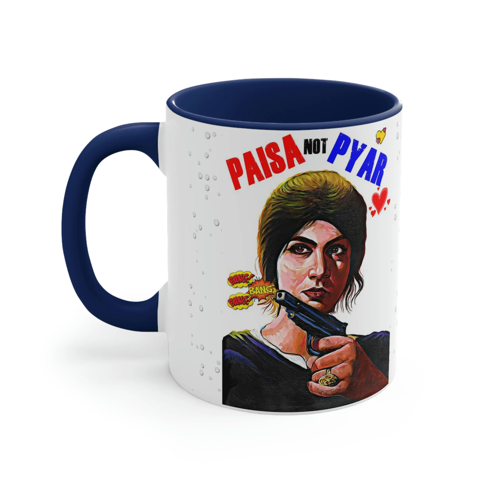 Paisa NOT Pyar - Coffee Mug, 11oz - Image 3