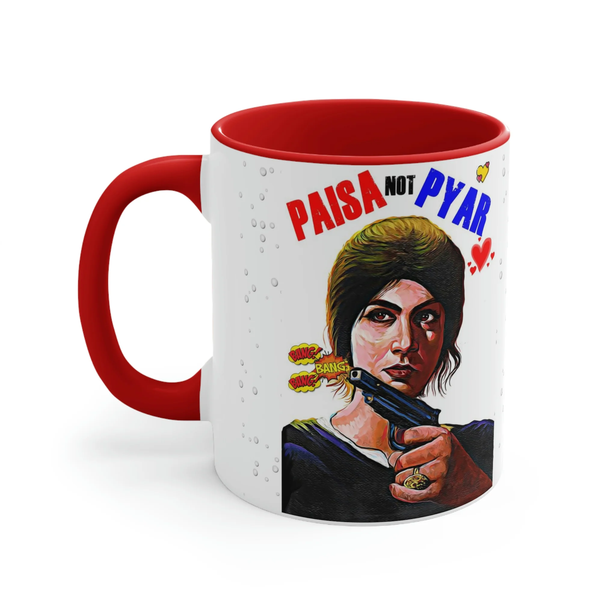 Paisa NOT Pyar - Coffee Mug, 11oz - Image 6