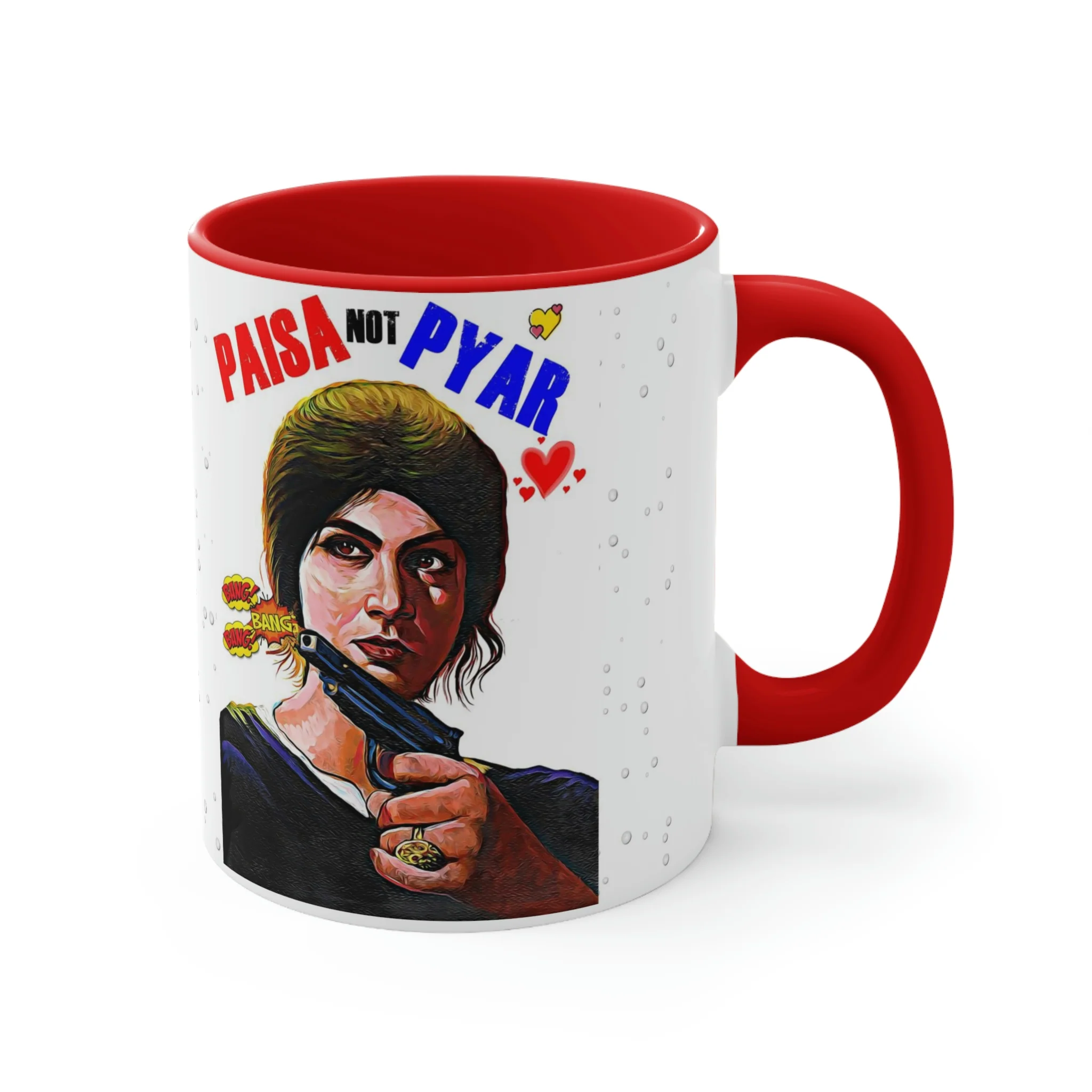 Paisa NOT Pyar - Coffee Mug, 11oz - Image 7