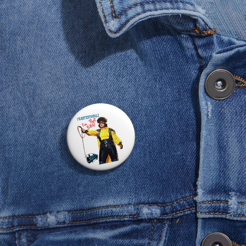 Hunterwali - I'm THAT Bitch! - Custom Pin Buttons - Image 2